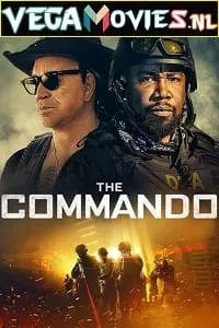 The Commando (2022) English Full Movie 480p - 720p