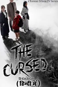The Cursed (Season 1) Hindi Dubbed (ORG) MX Player Complete Series 480p - 720p WEB-DL