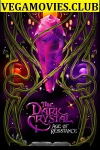 The Dark Crystal: Age of Resistance (Season 1) Hindi Dubbed Netflix Series 480p - 720p