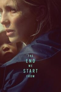 The End We Start From (2023) Dual Audio [Hindi + English] WeB-DL 480p - 720p - 1080p