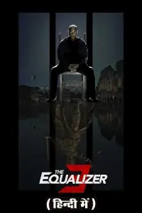 The Equalizer 3 (2023) WEB-DL Dual Audio [ORG 5.1 Hindi + English] 480p - 720p - 1080p