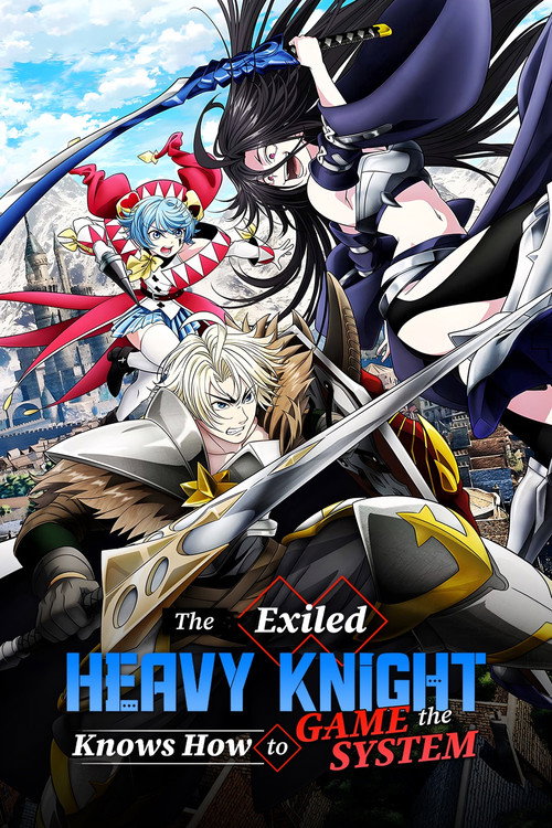 The Exiled Heavy Knight Knows How to Game the System (Season 1) [S01 E12 Added] {Hindi-English-Japanese} Anime Series 480p 720p & 1080p WEB-DL