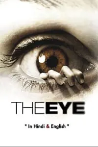 The Eye (2008) BluRay Dual Audio {Hindi-English} 480p - 720p - 1080p