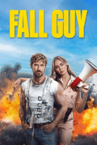 The Fall Guy (2024) WEB-DL Dual Audio {ORG 5.1 Hindi + English} 480p - 720p - 1080p - 2160p 4K SDR