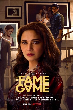 The Fame Game (2022) Season 1 Hindi Complete Netflix Original WEB Series 480p - 720p - 1080p WEB-DL