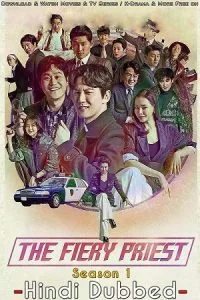 The Fiery Priest aka Yeolhyeolsaje (Season 1) Hindi Dubbed Complete K-Drama Series 480p - 720p WEB-DL