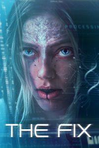 The Fix (2024) WEB-DL Dual Audio {Hindi-English} 480p - 720p - 1080p