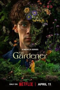 The Gardener – Season 1 (2025) Netflix - Dual Audio {Hindi-English} 480p - 720p &amp; 1080p WEB-DL