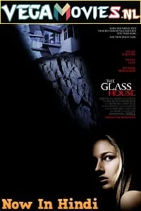 The Glass House (2001) BluRay Dual Audio {Hindi-English} 480p - 720p - 1080p