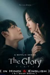 The Glory – Netflix Original (Season 1 – Part 2) Dual Audio {Hindi-English} 480p - 720p - 1080p WEB-DL