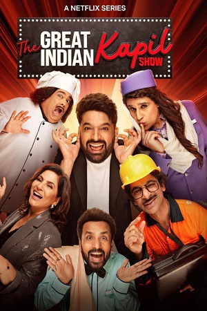 The Great Indian Kapil Show (Season 1) Hindi TV Show [22nd June Added] 480p - 720p 1080p