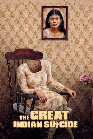 The Great Indian Suicide (2023) UNCUT Dual Audio [Hindi + Telugu] 480p - 720p - 1080p WeB-DL