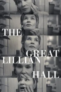 The Great Lillian Hall (2024) WEB-DL {English With Subtitles} Full Movie 480p - 720p - 1080p