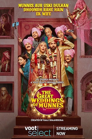 The Great Weddings Of Munnes (2022) Season 1 Hindi Complete Voot Select Original WEB Series 480p - 720p - 1080p WEB-DL
