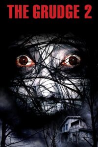 The Grudge 2 (2006) Dual Audio {Hindi-English} BluRay 480p - 720p - 1080p