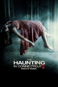 The Haunting in Connecticut 2 Ghosts of Georgia (2013) Dual Audio {Hindi-English} BluRay 480p - 720p - 1080p