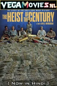 The Heist of the Century (2021) Dual Audio [Hindi-Spanish] 480p - 720p - 1080p