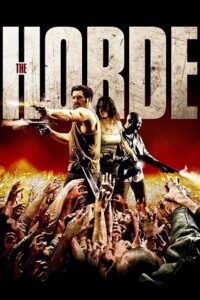 The Horde (2009) Blu-Ray Dual Audio {Hindi-French} 480p - 720p - 1080p