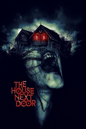 The House Next Door (2017) Hindi ORG. Dubbed WEB-DL 480p - 720p - 1080p