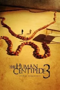 The Human Centipede III (2015) {English with Subtitles} Full Movie WEB-DL 480p - 720p