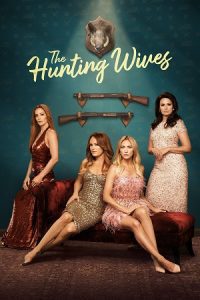 The Hunting Wives (Season 1) Dual Audio {Hindi-English} Series 480p 720p & 1080p WEB-DL