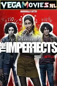 The Imperfects (Season 1) Dual Audio [Hindi + English] Complete Netflix Web Series 480p - 720p - 1080p