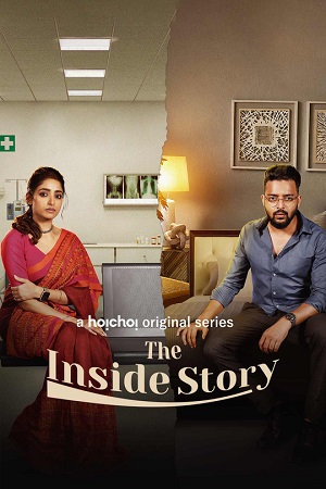 The Inside Story (2023) Season 1 Complete {Hindi ORG. Dubbed} WEB Series 480p - 720p WEB-DL
