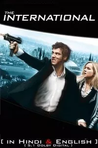 The International (2009) BluRay Dual Audio {Hindi-English} 480p - 720p - 1080p