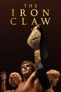 The Iron Claw (2023) BluRay {English With Subtitles} Full Movie 480p - 720p - 1080p