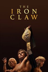 The Iron Claw (2023) Dual Audio [Hindi + English] WeB-DL 480p - 720p - 1080p
