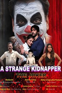 The Joker: A Strange Kidnapper (Season 1) Hindi Complete Web Series 480p - 720p WEB-DL