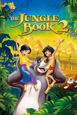 The Jungle Book 2 (2003) Dual Audio {Hindi-English} 480p - 720p - 1080p
