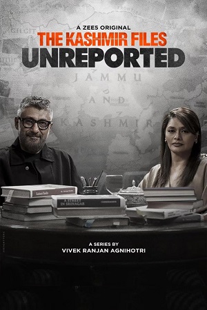 The Kashmir Files: Unreported (2023) Season 1 Hindi Complete ZEE5 Original WEB Series 480p - 720p - 1080p WEB-DL
