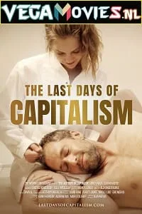 [18+] The Last Days of Capitalism (2020) English Full Movie WEB-DL 480p - 720p