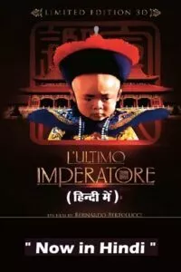 The Last Emperor (1987) Dual Audio {Hindi-English} 480p - 720p - 1080p