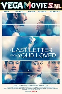 The Last Letter from Your Lover (2021) Dual Audio {Hindi-English} 480p - 720p - 1080p