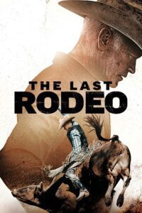 The Last Rodeo (2025) HDTS (English-AAC 2.0) Full Movie - 720p - 1080p