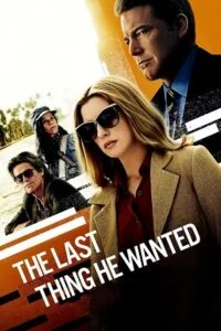 The Last Thing He Wanted (2020) Dual Audio [Hindi + English] WeB-DL 480p - 720p - 1080p