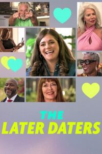 The Later Daters (2024) Season 1 Dual Audio {Hindi-English} Netflix Original WEB Series – 1080p &amp; 720p WEB-DL