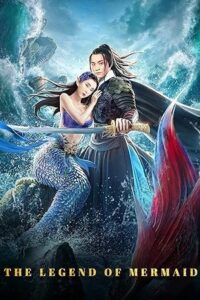 The Legend of Mermaid (2020) WEB-DL Dual Audio {Hindi-Chinese} 480p - 720p - 1080p Full-Movie