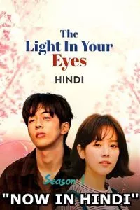 The Light in Your Eyes (Season 1) Hindi Dubbed (ORG) [K-Drama Series] Complete 480p - 720p WEB-DL