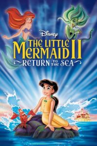 The Little Mermaid 2: Return to the Sea (2000) Dual Audio {Hindi-English} BluRay 480p - 720p - 1080p