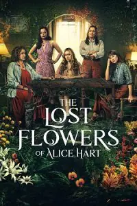 The Lost Flowers Of Alice Hart – Amazon Original (2023) Season 1 [Episode 01-07 Added] Dual Audio {Hindi-English} 480p - 720p - 1080p WEB-DL