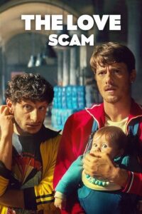 The Love Scam (2025) WEB-DL Dual Audio {Hindi-English} 480p - 720p - 1080p