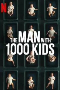 The Man with 1000 Kids (Season 1 – Netflix Original Series) Dual Audio {Hindi-English} 480p - 720p - 1080p WEB-DL