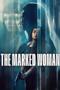 The Marked Woman (2026) NetFlix: WEB-DL Dual Audio {Hindi-Spanish} 480p - 720p - 1080p