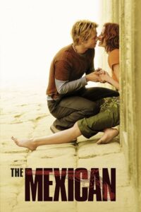 The Mexican (2001) Dual Audio [Hindi + English] WeB-DL 480p - 720p - 1080p