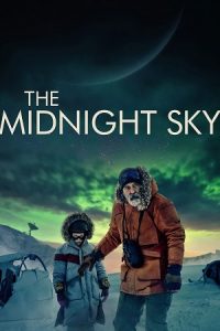 The Midnight Sky (2020) WEB-DL Dual Audio {Hindi-English} 480p - 720p - 1080p
