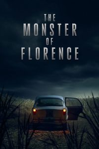 NetFlix The Monster of Florence (2025) Season 1 Dual-Audio {Hindi-English} WEB Series 480p - 720p - 1080p WEB-DL