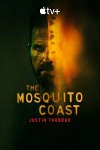 The Mosquito Coast (Season 1 – 2) [S02E10 Added] {English With Subtitles} Apple TV+ Series 480p - 720p WEB-DL
